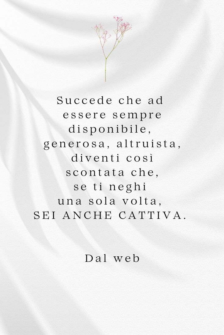 Troppo Buona, Troppo Disponibile? Il Filo Sottile tra Generosità e Non Riconoscenza
